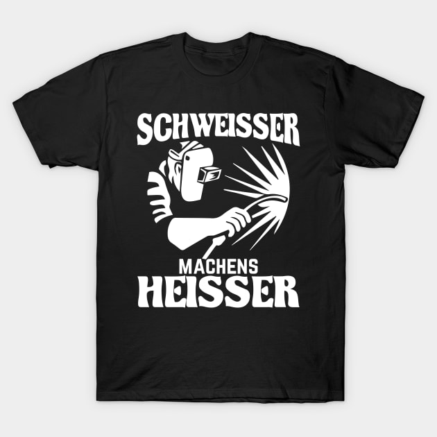 Schweißer machens heißer T-Shirt by HBfunshirts